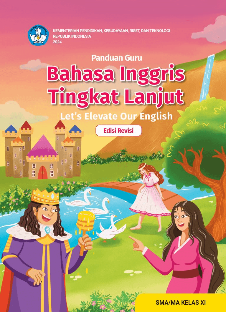Panduan Guru Bahasa Inggris Tingkat Lanjut Let's Elevate Our English - Edisi Revisi untuk SMA/MA Kelas XI