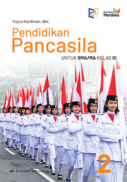 Pendidikan Pancasila Untuk SMA/MA Kelas XI - Revisi (K-Merdeka)