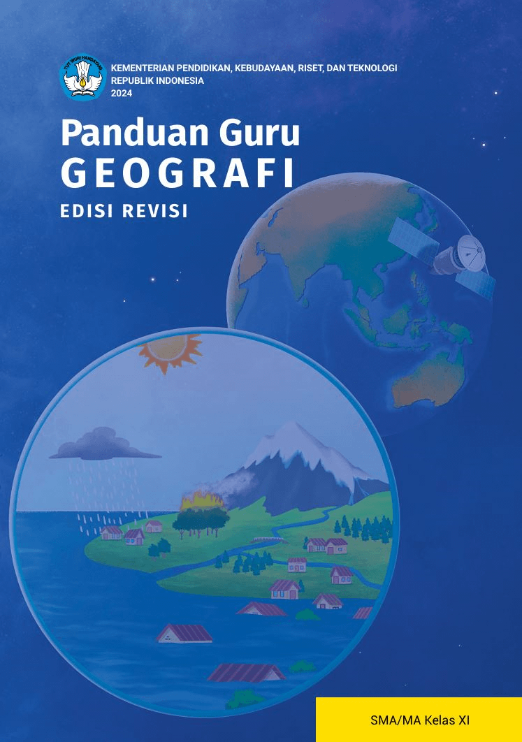 Buku Panduan Guru Geografi - Edisi Revisi untuk SMA/MA Kelas XI