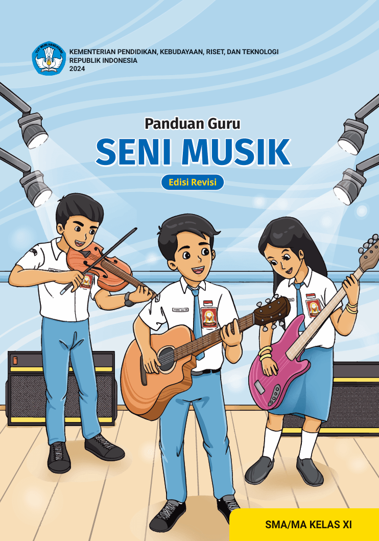 Buku Panduan Guru Seni Musik - Edisi Revisi untuk SMA/MA Kelas XI