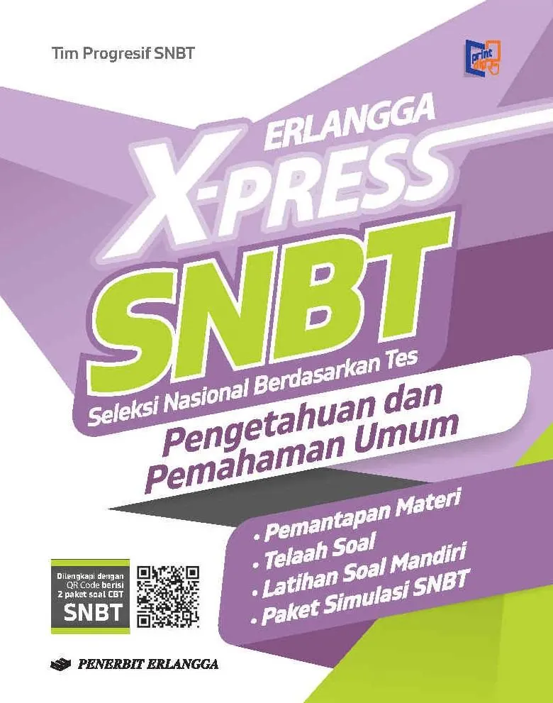 Erlangga X-PRESS SNBT Seleksi Nasional Berdasarkan Tes - Pengetahuan dan Pemahaman Umum untuk SMA/MA