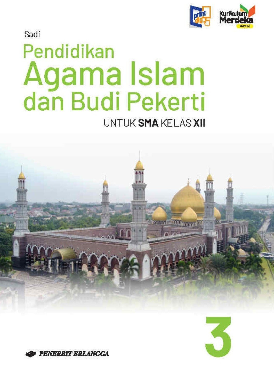 Pendidikan Agama Islam dan Budi Pekerti - Edisi Revisi untuk SMA Kelas XII