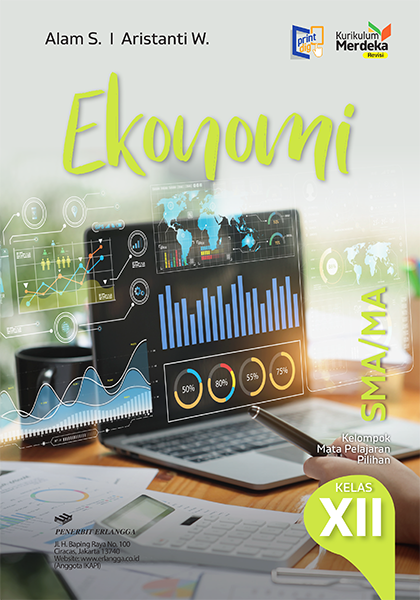 Ekonomi - Kelompok Mata Pelajaran Pilihan untuk SMA/MA Kelas XII (Edisi Revisi)
