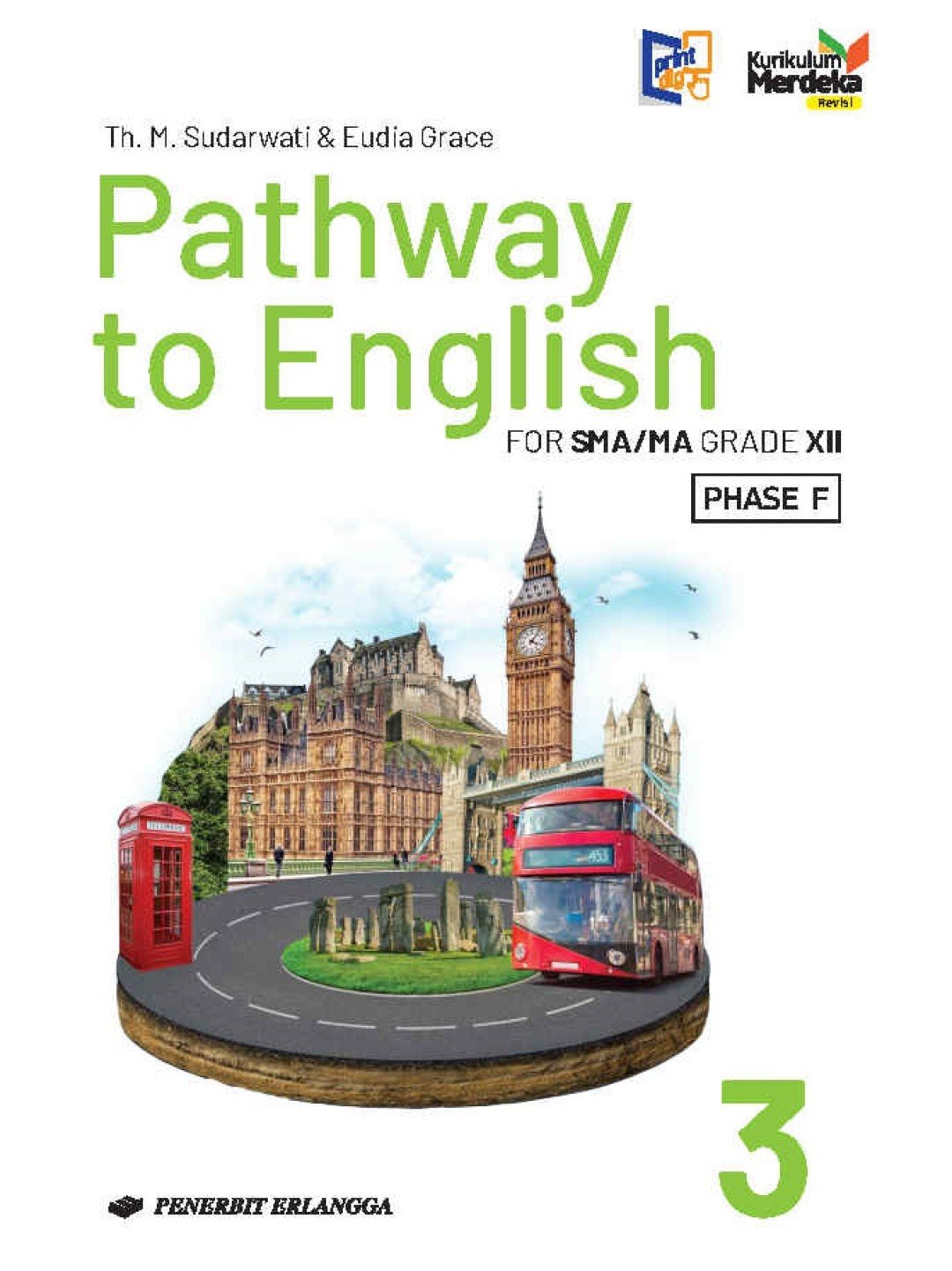Pathway to Enghlish - Edisi Revisi for SMA/MA Grade XII Phase F