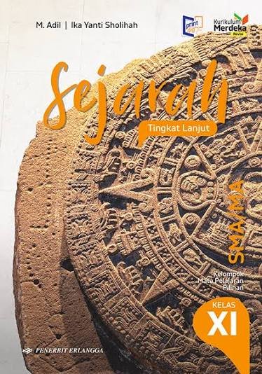 Sejarah - Tingkat Lanjut Kelompok Mata Pelajaran Pilihan untuk SMA/MA Kelas XI