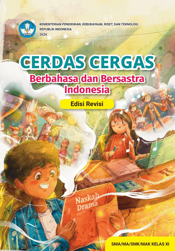 Cerdas Cergas Berbahasa dan Bersastra Indonesia - Edisi Revisi untuk SMA/SMK Kelas XI